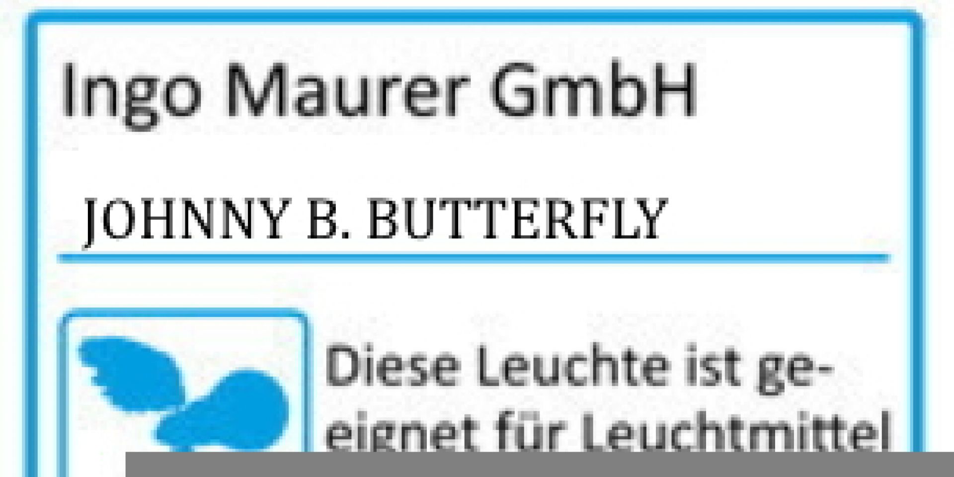 Johnny B. Butterfly Leuchte von Ingo Maurer: Detailansicht des Produktetiketts mit Herstellerinformationen.